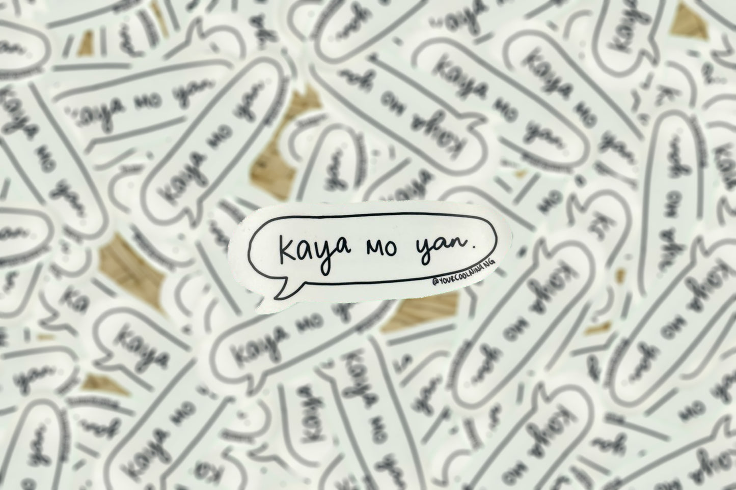 Kaya Mo Yan You Got This Tagalog sticker encouragement filipino sayings