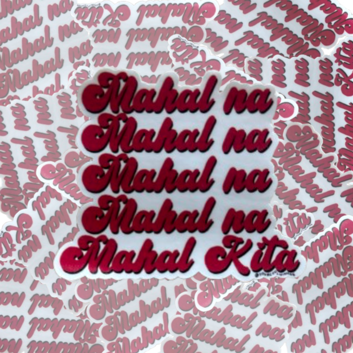 Mahal na Mahal na Mahal Kita I love you Funny Tagalog stickers Filipino Pinoy Philippine Pride