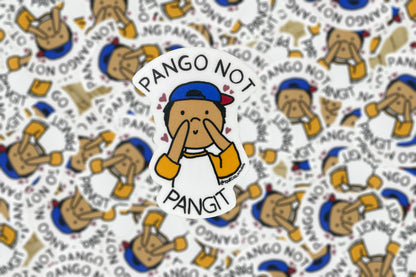 Pango not Pangit Tagalog sticker Filipino Pinoy Philippine Pride