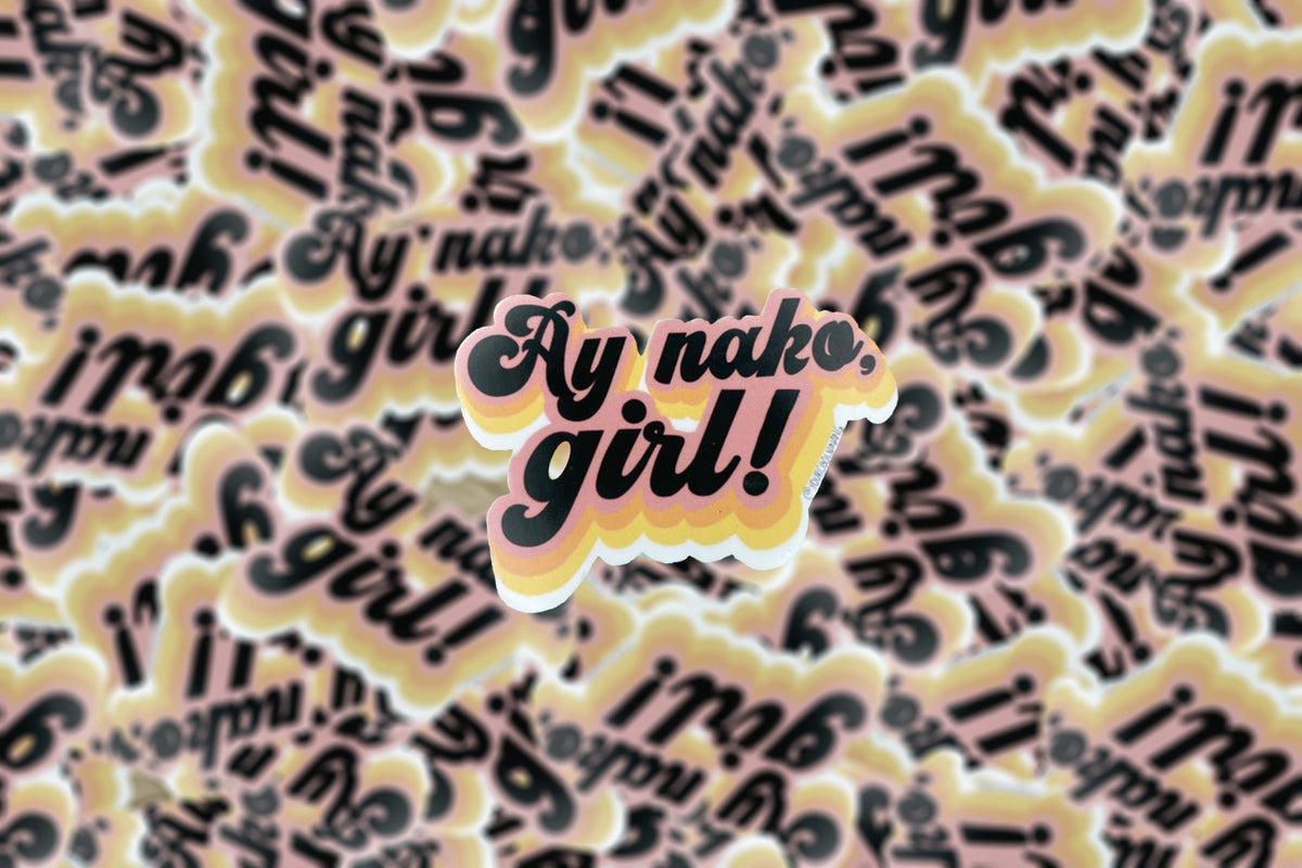 Tagalog Ay Nako Girl Stickers Filipino Hugot Lines funny Tagalog Filipino Pinoy Philippine Pride
