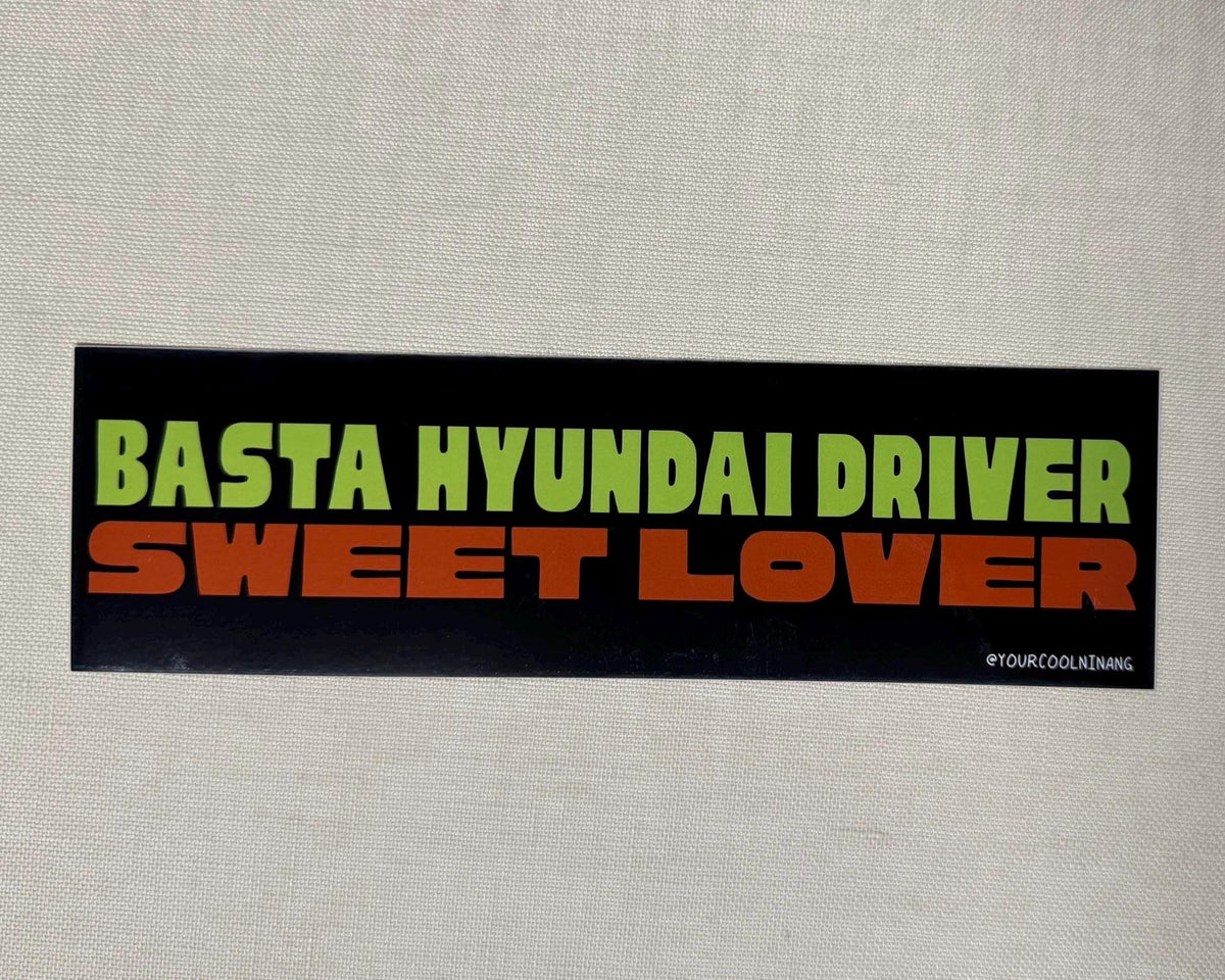 Car Sticker: BASTA DRIVER SWEET LOVER Filipino jeepney sign style bumper stickers Parody Stickers Tagalog Philippines