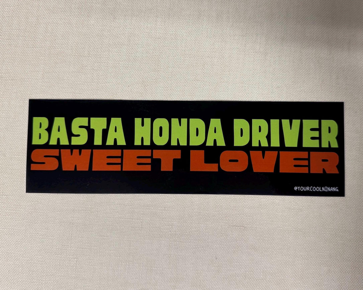 Car Sticker: BASTA DRIVER SWEET LOVER Filipino jeepney sign style bumper stickers Parody Stickers Tagalog Philippines
