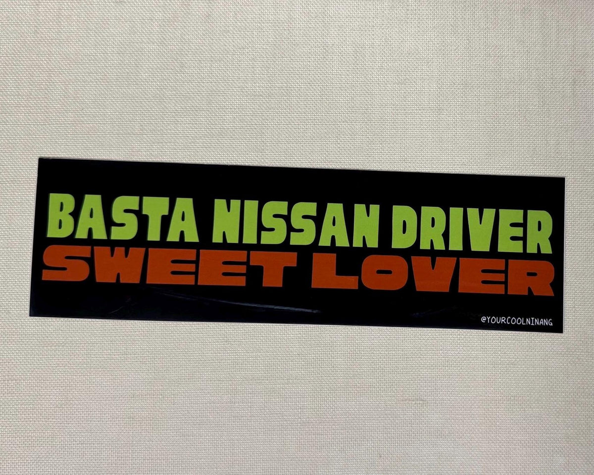 Car Sticker: BASTA DRIVER SWEET LOVER Filipino jeepney sign style bumper stickers Parody Stickers Tagalog Philippines