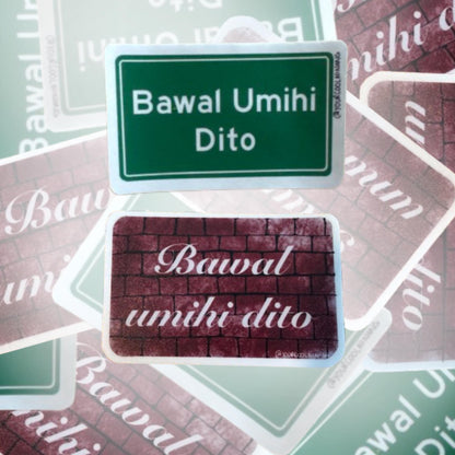 Bawal Umihi Dito Funny Tagalog stickers Filipino Pinoy Philippine Pride